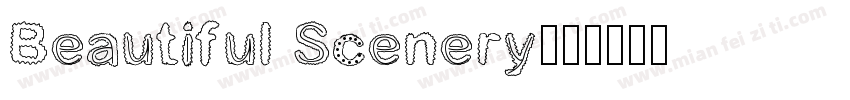 Beautiful Scenery字体转换